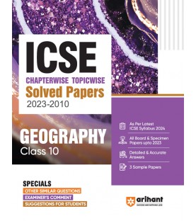 Arihant ICSE Chapter Wise & Topic Wise Solved Papers Geography Class 10